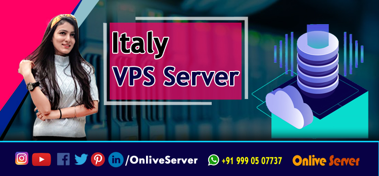 Factors to Consider When Choosing Italy VPS Hosting