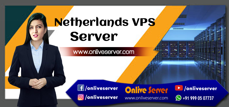 Onlive Server – Grab Netherlands VPS Solution for  User