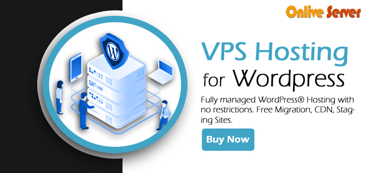 Increase Your Business with VPS Hosting for WordPress – Onlive Server