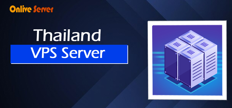 How to Choose Right Thailand VPS Server for Your Website or Business