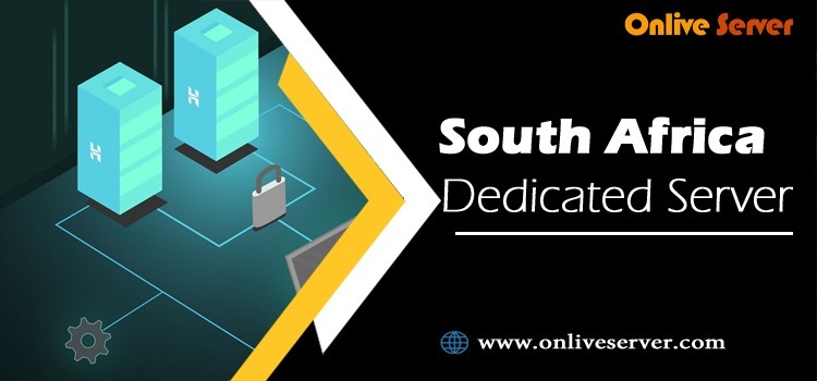 South Africa Dedicated Server – OnliveServer