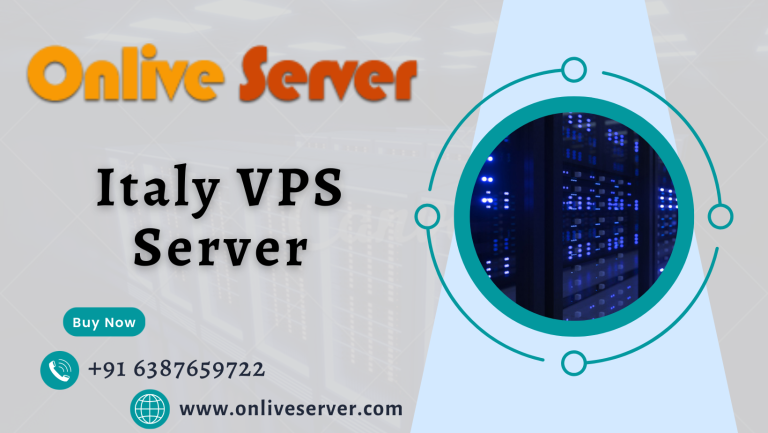 Italy VPS Server from Onlive Server: A Secure & Reliable Hosting Solution