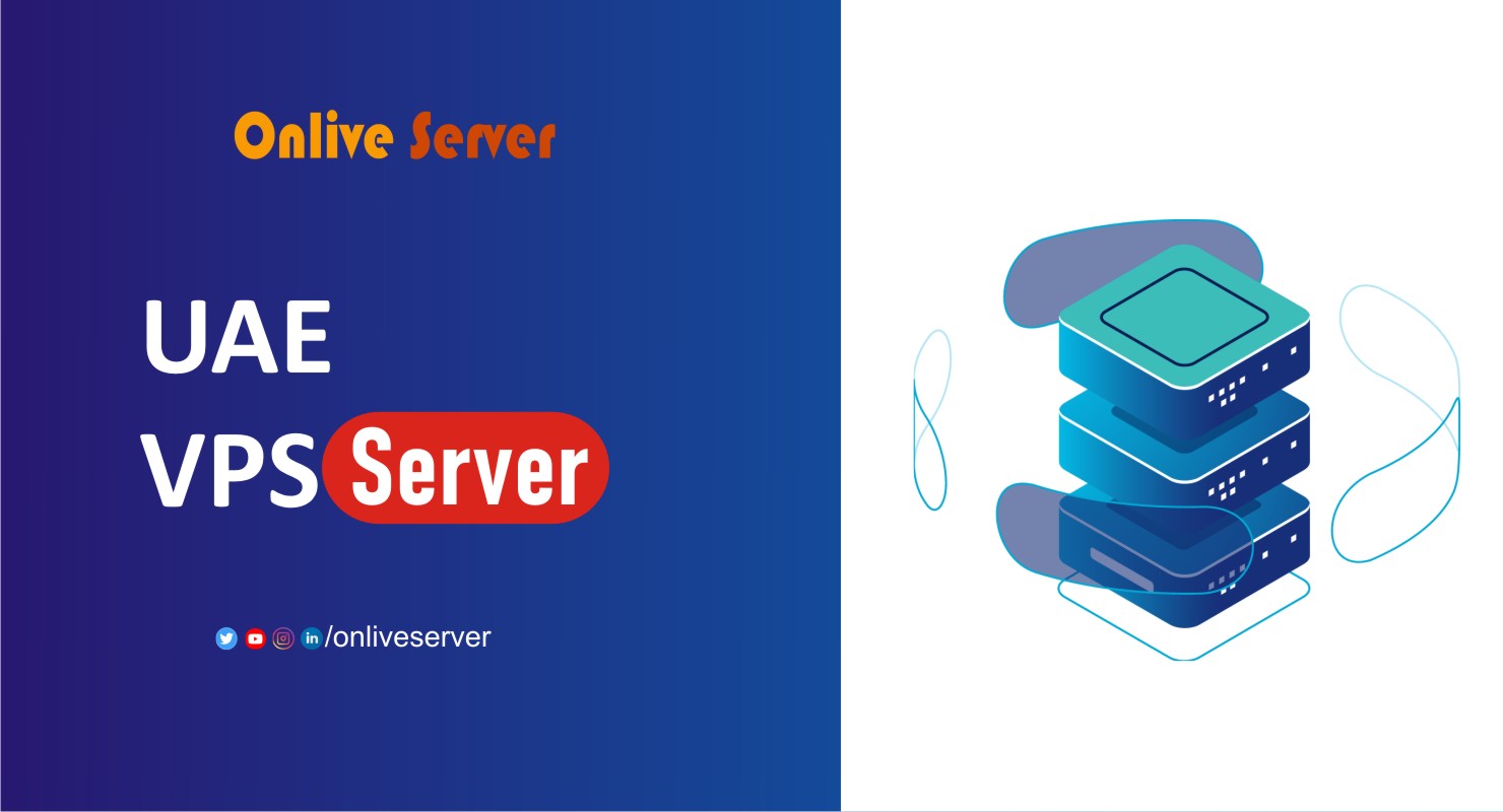 UAE VPS Server From Onlive Server Secure VPS Server Platform