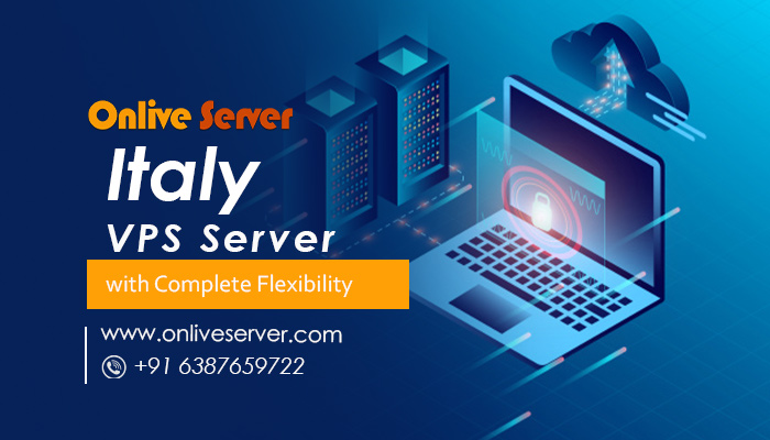 How To Get an Italy VPS Server with high speed For Your Business