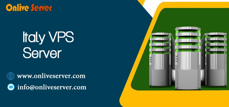 How to Get an Italy VPS Server with High Speed for Your Business