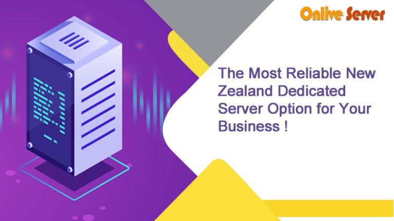 The Most Reliable New Zealand Dedicated Server Option for Your Business