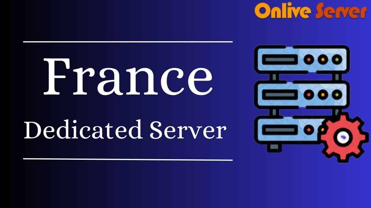 France Dedicated Server