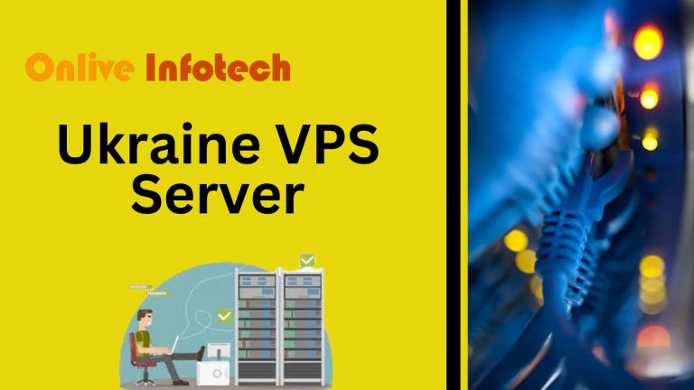 One Of The Best Ukraine VPS Server from Onlive Infotech