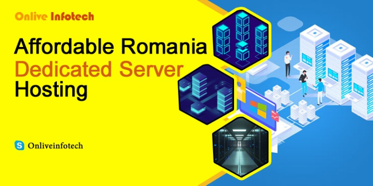 Affordable Romania Dedicated Server Hosting by OnliveInfotech