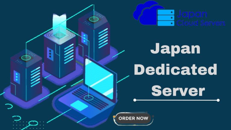 Cheap and Reliable Japan Dedicated Server Providers with Japan Cloud Servers
