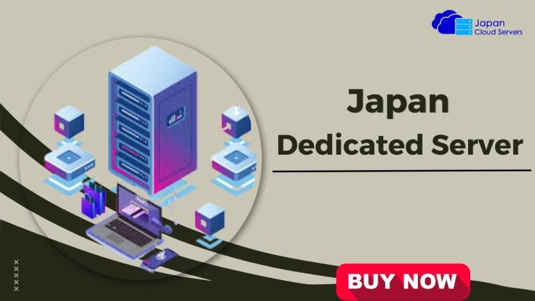 Japan Dedicated Server: for begin companies Japan Cloud Servers
