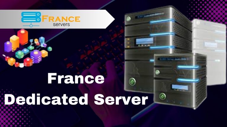 Full Access with Dedicated Server Plans from France Server