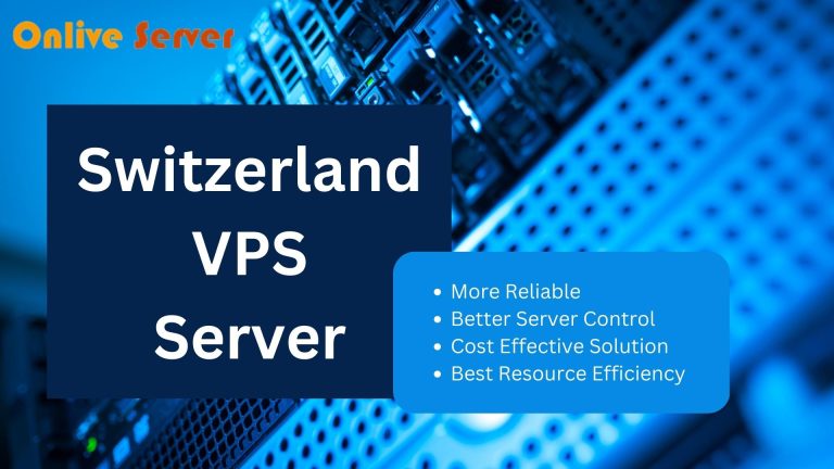 Switch to a Switzerland VPS Server for faster load times and Improved Security