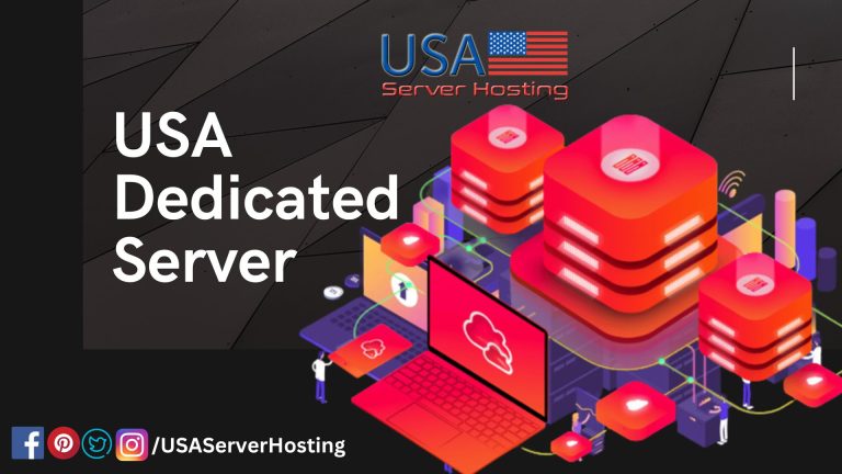 USA Dedicated Server: More Stable, Reliable, and Interference-Free | USA Server Hosting