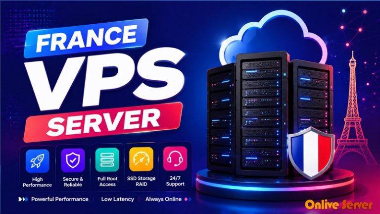 Advance Your Business with France VPS Server – France Servers