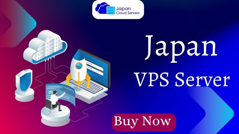 Japan VPS Server – The Ideal Choice for Selecting a Powerful Server