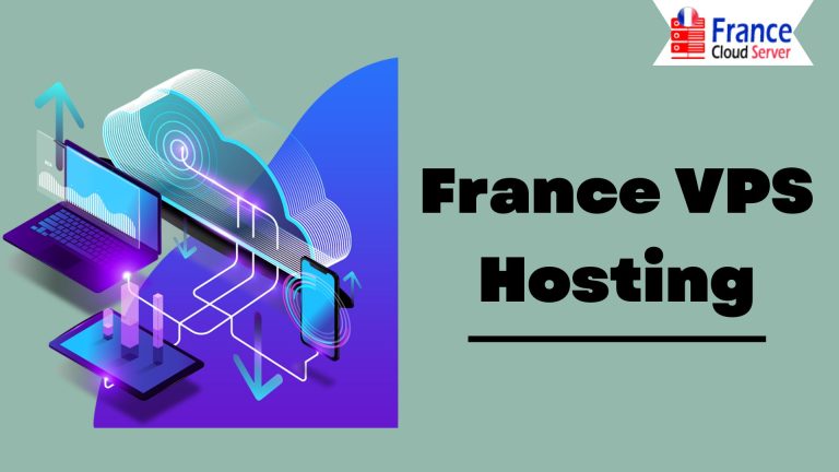 Exploring the Power of Virtualization with France VPS Hosting