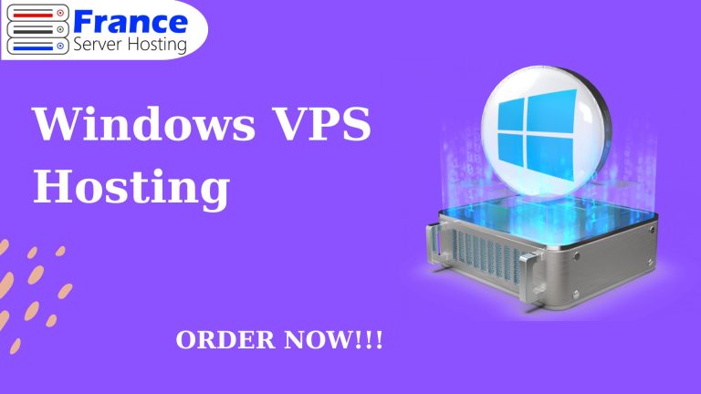  Exploring Windows VPS Hosting with France Server Hosting