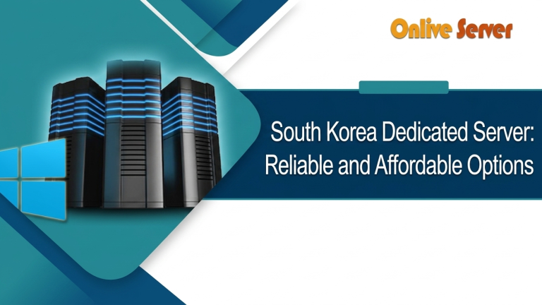 South Korea Dedicated Server: Reliable and Affordable Options